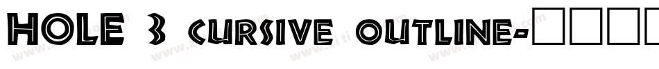 HOLE 3 cursive outline字体转换